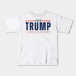 Vintage Trump 2024 Too Big To Rig Kids T-Shirt